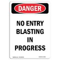 Signmission OSHA Danger Sign, No Entry Blasting In Progress, 14in X 10in Decal, 10" W, 14" L, Portrait OS-DS-D-1014-V-2492